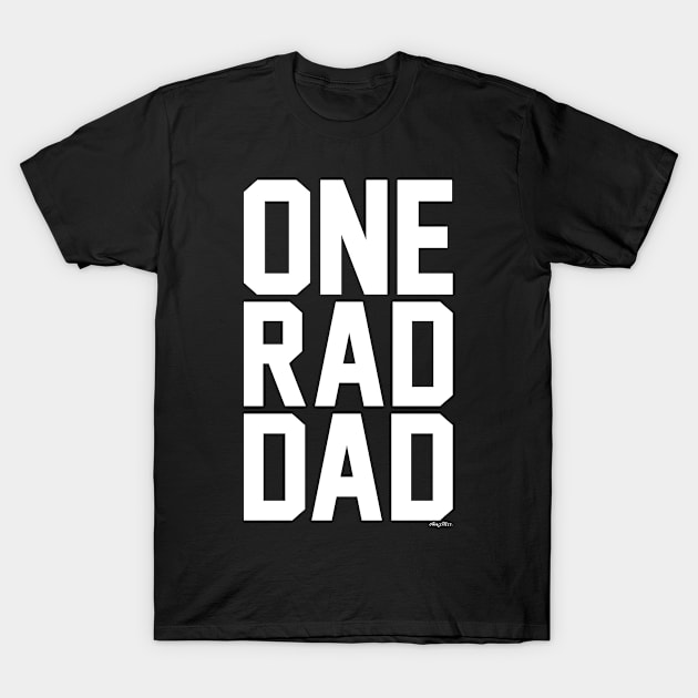 One Rad Dad T-Shirt by aurlextees